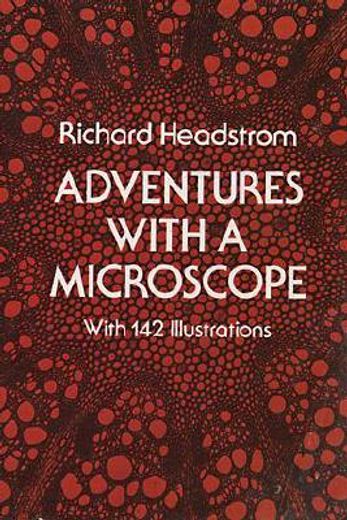 adventures with a microscope (en Inglés)