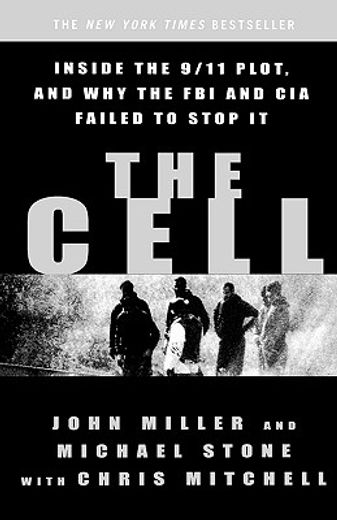 the cell,inside the 9/11 plot and why the fbi and cia failed to stop it