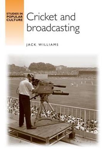 cricket and broadcasting (en Inglés)