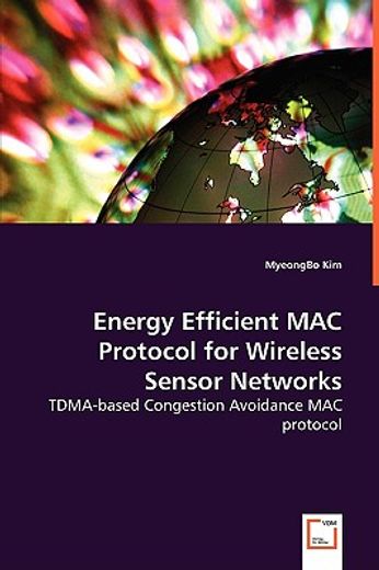 energy efficient mac protocol for wireless sensor networks