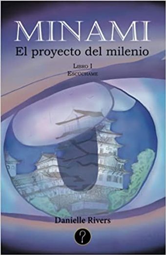 MINAMI  El Proyecto del Milenio
