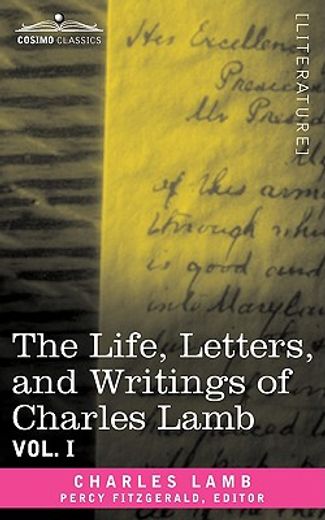 the life, letters, and writings of charles lamb, in six volumes: vol. i