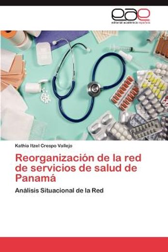 reorganizaci n de la red de servicios de salud de panam (in Spanish)