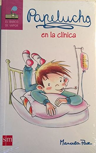 Papelucho en la Clinica (in Spanish)