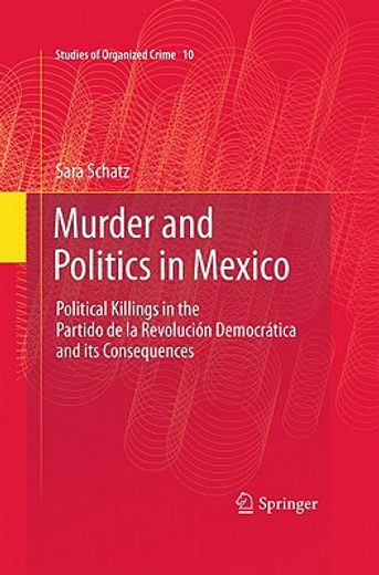 murder and politics in mexico,political killings in the partido de la revolucion democratica and its consequences