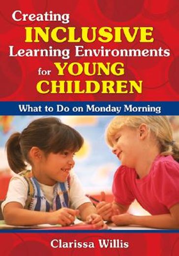creating inclusive learning environments for young children,what to do on monday morning