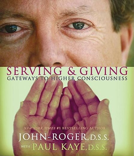 serving & giving,gateways to higher consciousness