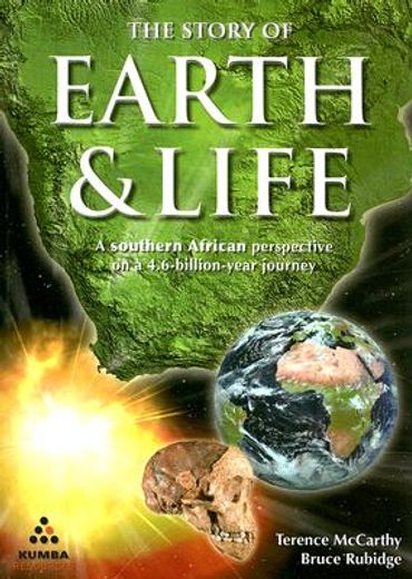 The Story of Earth & Life: A Southern African Perspective on a 4.6-Billion-Year Journey (en Inglés)