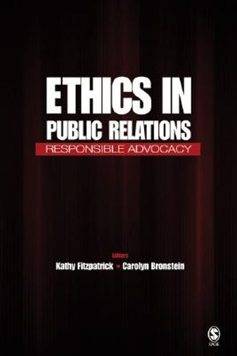 ethics in public relations,responsible advocacy