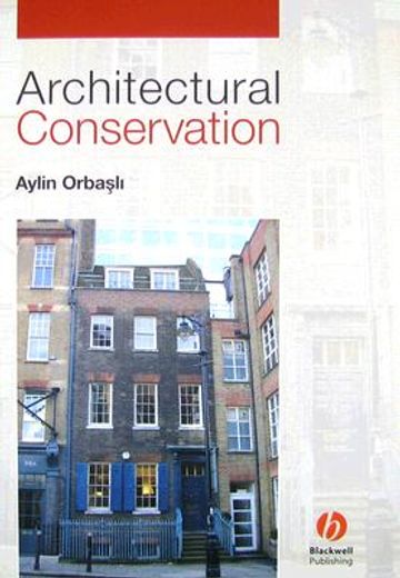 architectural conservation,principles and practice (en Inglés)