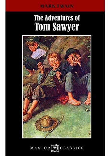 The adventures of Tom Sawyer (Maxtor Classics)