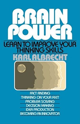 brain power,learn to improve your thinking skills (en Inglés)