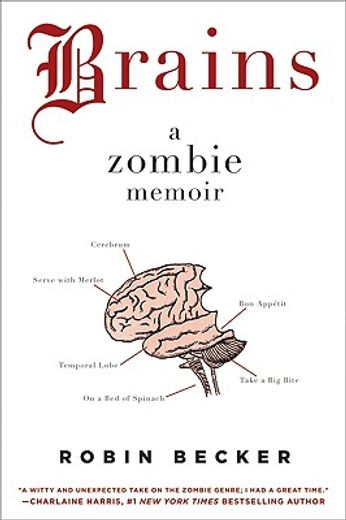 brains,a zombie memoir (en Inglés)