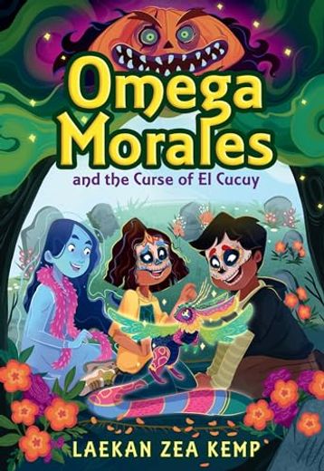 Omega Morales and the Curse of el Cucuy (Omega Morales, 2) (en Inglés)