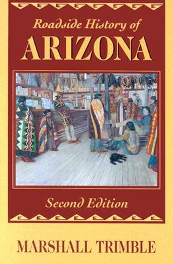 roadside history of arizona (en Inglés)