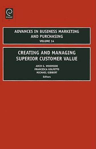creating and managing superior customer value