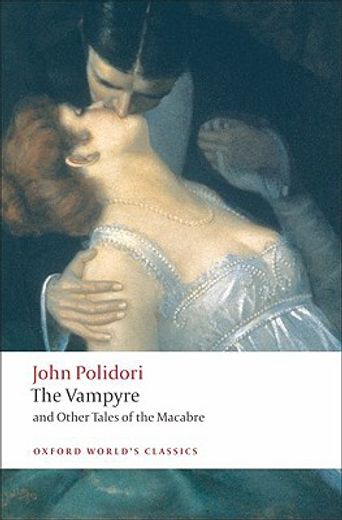 the vampyre and other tales of the macabre (en Inglés)