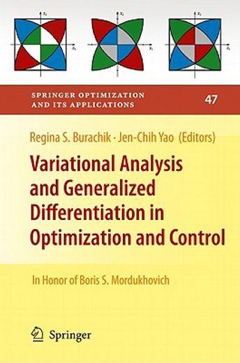 variational analysis and generalized differentiation in optimization and control,in honor of boris s. mordukhovich