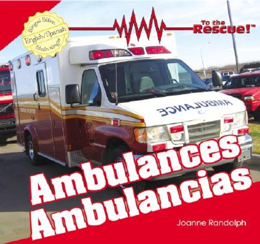 ambulances/ ambulancias