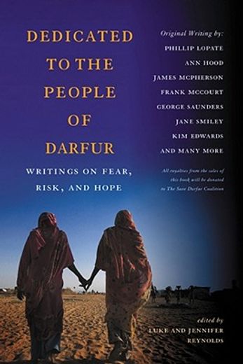 dedicated to the people of darfur,writings on fear, risk, and hope (en Inglés)