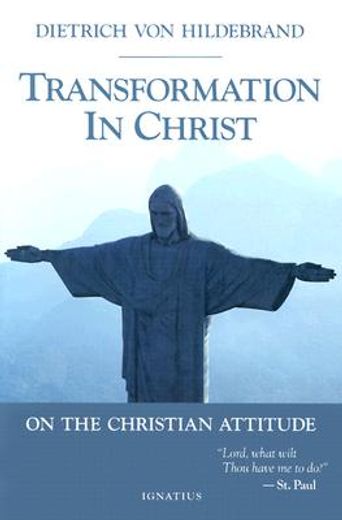 transformation in christ,on the christian attitude (en Inglés)