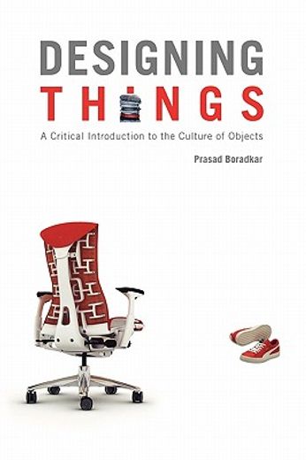 designing things,a critical introduction to the culture of objects (in English)