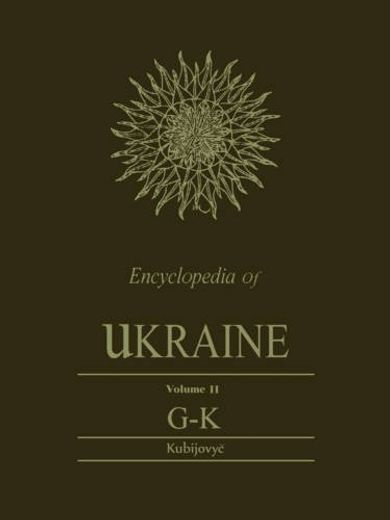 Encyclopedia of Ukraine: Volume ii: G-K: 2 (Heritage) (en Inglés)