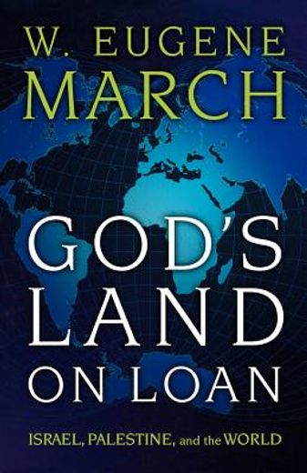 god´s land on loan,israel, palestine, and the world