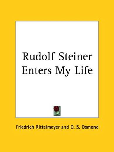 rudolf steiner enters my life 1940 (en Inglés)