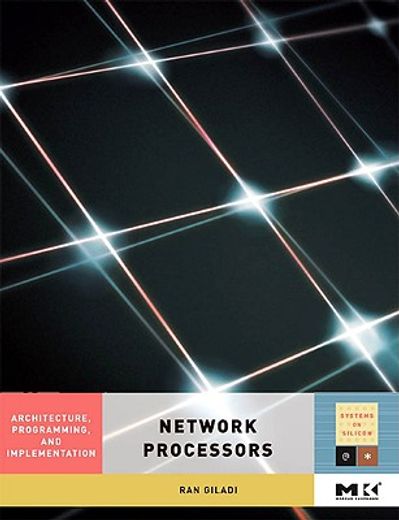 network processors,architecture, programming, and implementation
