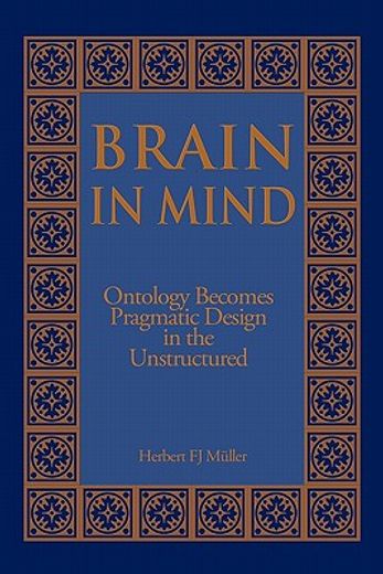 brain in mind,ontology becomes pragmatic design in the unstructured