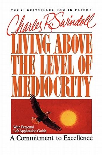 living above the level of mediocrity (en Inglés)