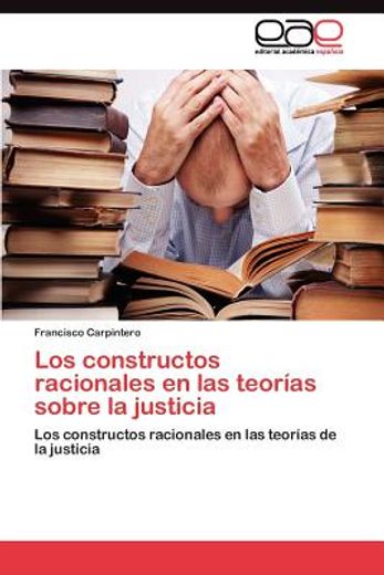 los constructos racionales en las teor as sobre la justicia (in Spanish)