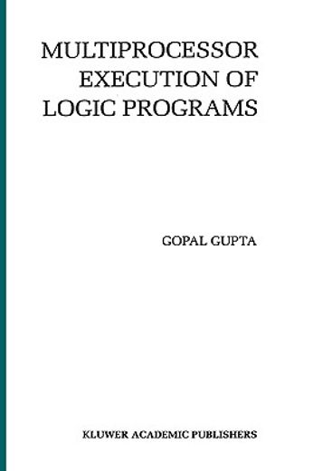 multiprocessor execution of logic programs (en Inglés)