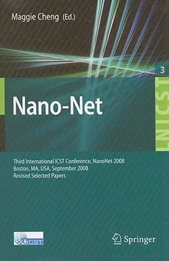 nano-net,third international conference, nanonet 2008, boston, ms, usa, september 14-16, 2008. revised select