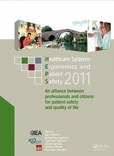 healthcare systems ergonomics and patient safety 2011,proceedings on the international conference on healthcare systems ergonomics and patient safety (hep