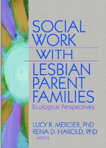 social work with lesbian parent families,ecological perspectives