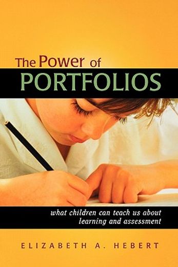 the power of portfolios,what children can teach us about learning and assessment