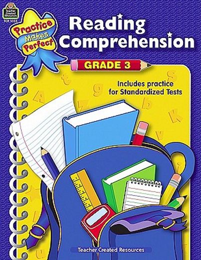 reading comprehension,grade 3 : includes practice for standardized tests
