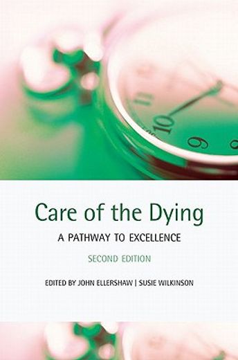 care of the dying,a pathway to excellence