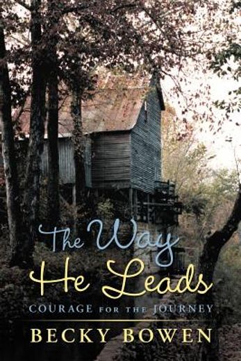 the way he leads (en Inglés)