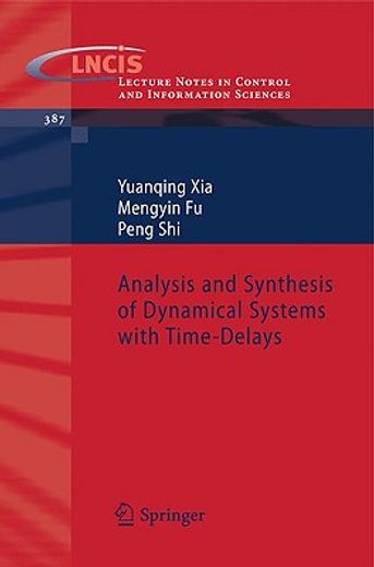 analysis and synthesis of dynamical systems with time-delays