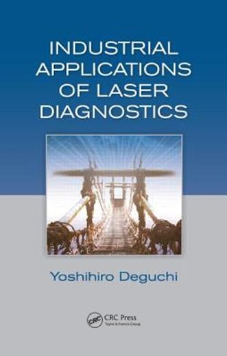 Industrial Applications of Laser Diagnostics (in English)