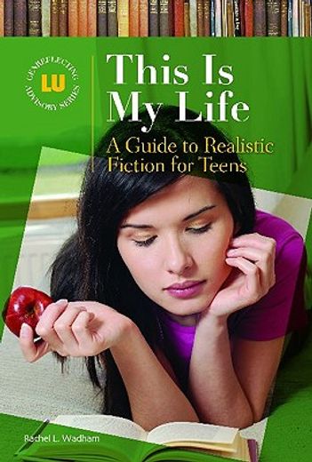 this is my life,a guide to realistic fiction for teens