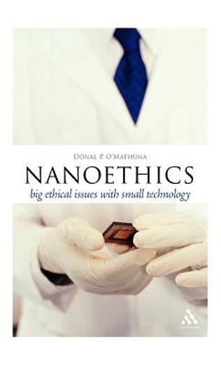 nanoethics,big ethical issues with small technology