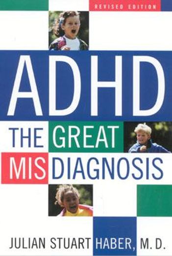 adhd,the great misdiagnosis