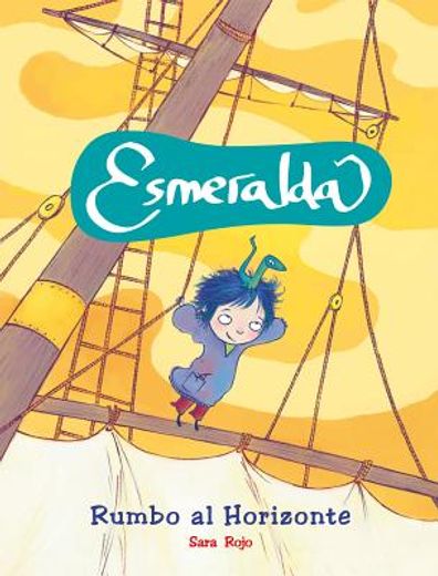 Esmeralda rumbo al horizonte (Esmeralda (heinemann))