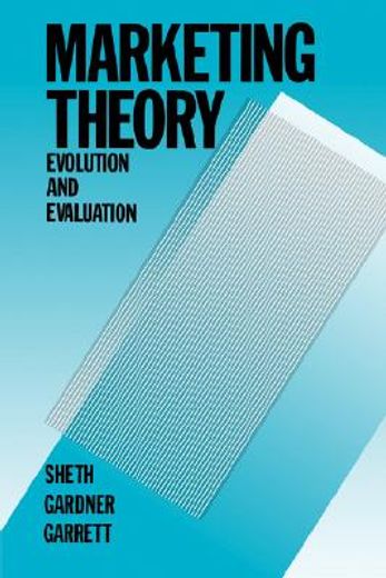 marketing theory,evolution and evaluation