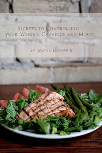 secrets to controlling your weight, cravings and mood (in English)