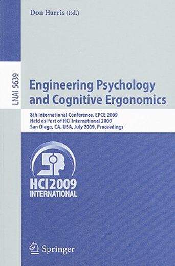 engineering psychology and cognitive ergonomics,8th international conference, epce 2009, held as part of hci international 2009, san diego, ca, usa,